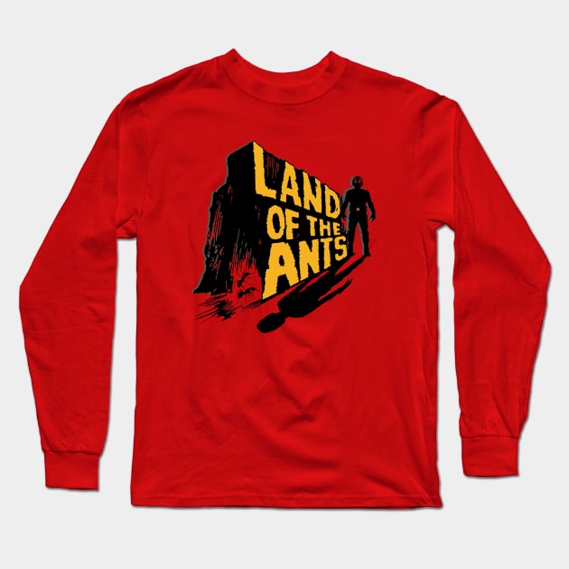 Land of the Ants! Long Sleeve T-Shirt by Profeta999